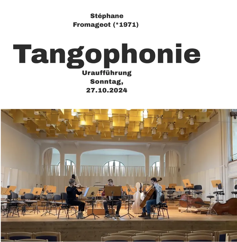 Premiere of Stéphane Fromageot's new composition: "Tangophonie"